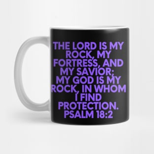 Bible Verse Psalm 18:2 Mug